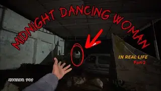 Midnight Dancing Woman In Real Life 😱🤫#horror #horrorstories #youtube #viral #trending #ghost 