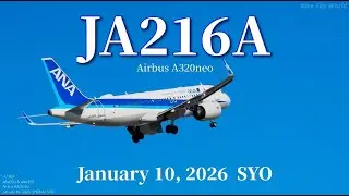 JA216A  Airbus A320neo  ANA395 & ANA398  January 10, 2026  SYO