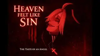“Angel Tastes Like Sin”