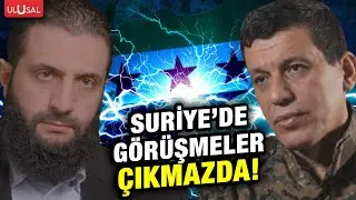 Suriye'de kördüğüm! SDG ayak diriyor Şam taviz vermiyor!