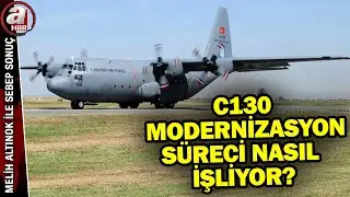 A Haber ekibi C130 modernizasyon merkezi Kayseri'de! Süreç nasıl işliyor?  | A Haber