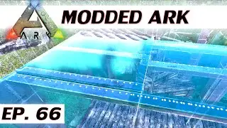★ Modded ARK: Survival Evolved - Ep 66 - Glass ceiling frog - single player let's play s3 - solo