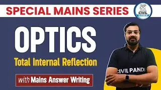 L - 27 Physics | Critical Angle | Light | MPPSC Mains Series| CIVILPANDA | Ankit Binjwa Sir | UPSC |