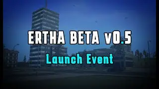 Мероприятие по запуску Ertha Beta v0.5 &mdash; повторная загрузка