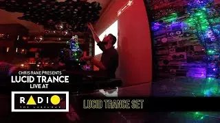 Chris Rane live at Radio - The Label Bar (December 10, 2019) [Lucid Trance Set]
