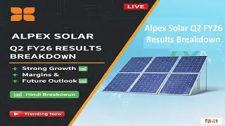 Alpex Solar Q2 FY26 Results Breakdown | Strong Growth, Margins & Future Outlook | Hindi Analysis
