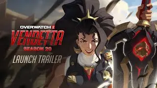 Overwatch 2 _ Season 20_ Vendetta Official Trailer 