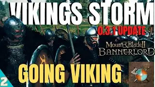 Vikings Storm Mod for Mount and Blade II: Bannerlord | Going Viking Part 2
