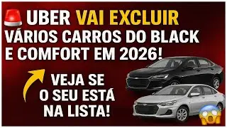 🚨 Uber vai excluir v&aacute;rios carros do Black e Comfort em 2026! Veja se o seu est&aacute; na lista! 😱