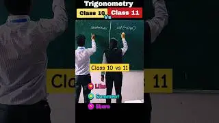 Class 10 Trigonometry vs Class 11 Trigonometry🔥 | Class 11 Trigonometric Functions #ytshorts #shorts