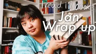 January Wrap Up & Feb TBR - 12 books read!