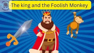 The King and the Foolish Monkey|Moral story for kids|English bedtime story @Kidokidzstoryhub