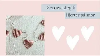 DIY Jul - lag fine julehjerter p&aring; en snor