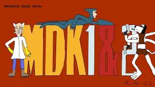 MDK 1 & 2 - Hedonistic Game Corner