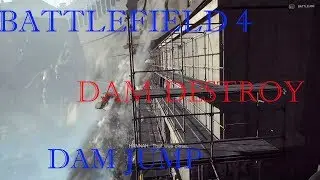 DRAIGER GAMING Battlefield 4&trade; Dam mission Destroy the Dam (full) Ladder jump