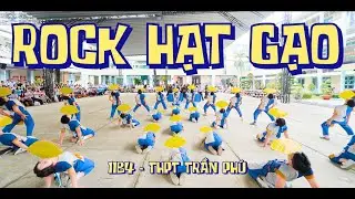 Á QUÂN FLASHMOB THPT TRẦN PHÚ 2025 | 11B4 | ROCK HẠT GẠO - PHƯƠNG MỸ CHI