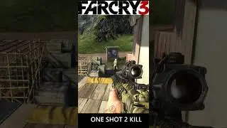 Far Cry 3 One Shot 2 kill