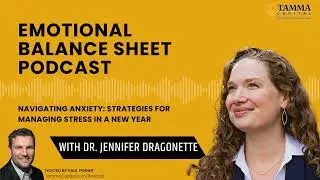 Navigating Anxiety: Strategies for Managing Stress in a New Year - Dr. Jennifer Dragonette