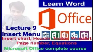 Microsoft Word insert menu | insert chart | Header |Footer | page number | WordArt | Equations| lec9