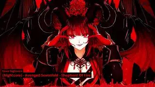 (Nightcore) - Avenged Sevenfold - Shepherd Of Fire