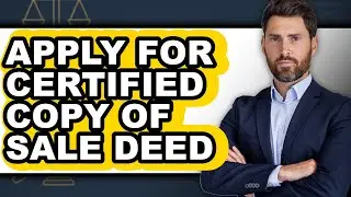 How to Apply for Certified Copy of Sale Deed - Full Guide