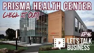 EP46: Greenville Tech's Prisma Health Center