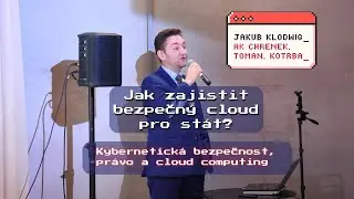 Jak zajistit bezpečný cloud pro stát? Kybernetická bezpečnost, právo a cloud computing