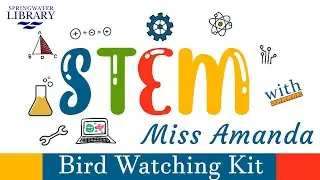STEM: Bird Watching Kit