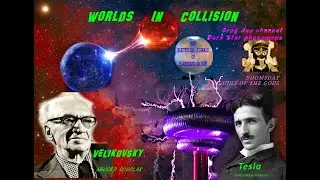#12 Worlds in Collision, Tesla from Venus & Mars, Velikovsky,