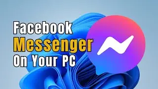 How to Get Facebook Messenger on Your PC (Windows 11/10) &ndash; Full Installation Guide!