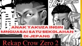 CROW ZERO 2 .. REKAP MANGA CROW ZERO 2 60 MENIT PART 1