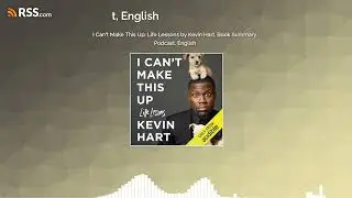I Can't Make This Up: Life Lessons by Kevin Hart, Book Summary, Podcast, English