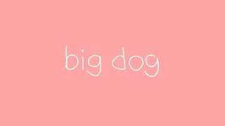 big dog - doglantic (official video)