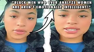 &ldquo;Men Who Over Analyze Women Aren&rsquo;t Emotionally Intelligent!&rdquo; Woman Gets Backlash After Saying This