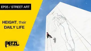 Height, their daily life - Street Art - Petzl