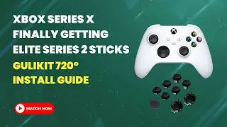 Xbox Series X Controller Finally Gets Elite 2 Treatment - Gulikit 720&deg; Guide