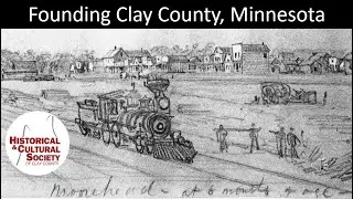 Founding Clay County, Minnesota
