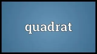 Quadrat Meaning