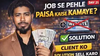 Job Se Pehle Paisa Kaise Kamaye? | Developer Guide (Day 21)