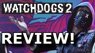 Watch Dogs 2 Review! Just A Hacking Mess? (PS4/Xbox One)