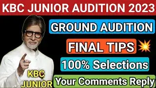 KBC Season 15 Junior Ground Audition | GK Test 100% Selections| KBC Kids/Junior Audition Final Tips💡