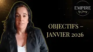 OBJECTIFS JANVIER 2026 (PRO, PERSO, FAMILIAUX). ON CONSTRUIT ENSEMBLE MON EMPIRE