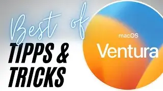Best of Tipps und Tricks macOS Ventura