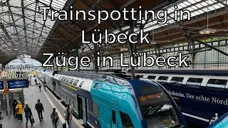 Trainspotting in Lübeck | Züge in Lübeck 🇩🇪