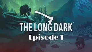 The Long Dark Wintermute Episode 1 Walkthrough Gameplay & Ending FULL GAME (PC)