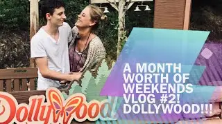 A Month Worth of Weekends Vlog #2! Dollywood & Splash Country!