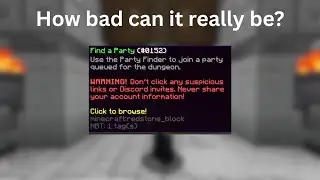 How BAD can PARTY FINDER be at ITS WORST - Hypixel Skyblock