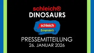 Schleich &reg; Pressemitteilung zu Dinosaurs / Dinosaurier - Neuheiten / News 2026 - Podcast