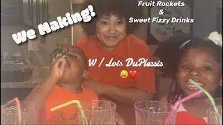 WE MAKING! Fruit Rockets & Sweet Fizzy Drinks