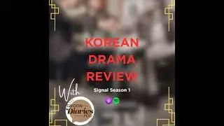 KDRAMA REVIEW: Signal Season 1 (2016) - Asian Drama Podcast